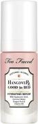 Too Faced Hangover Good IN BED Ultrahydratin 29 ml - Serum hos Magasin