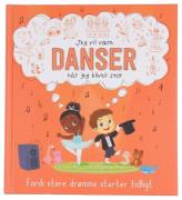 Karrusel Forlag Bog - Jeg Vil VÃ¦re Danser NÃ¥r Jeg Bliver Stor -